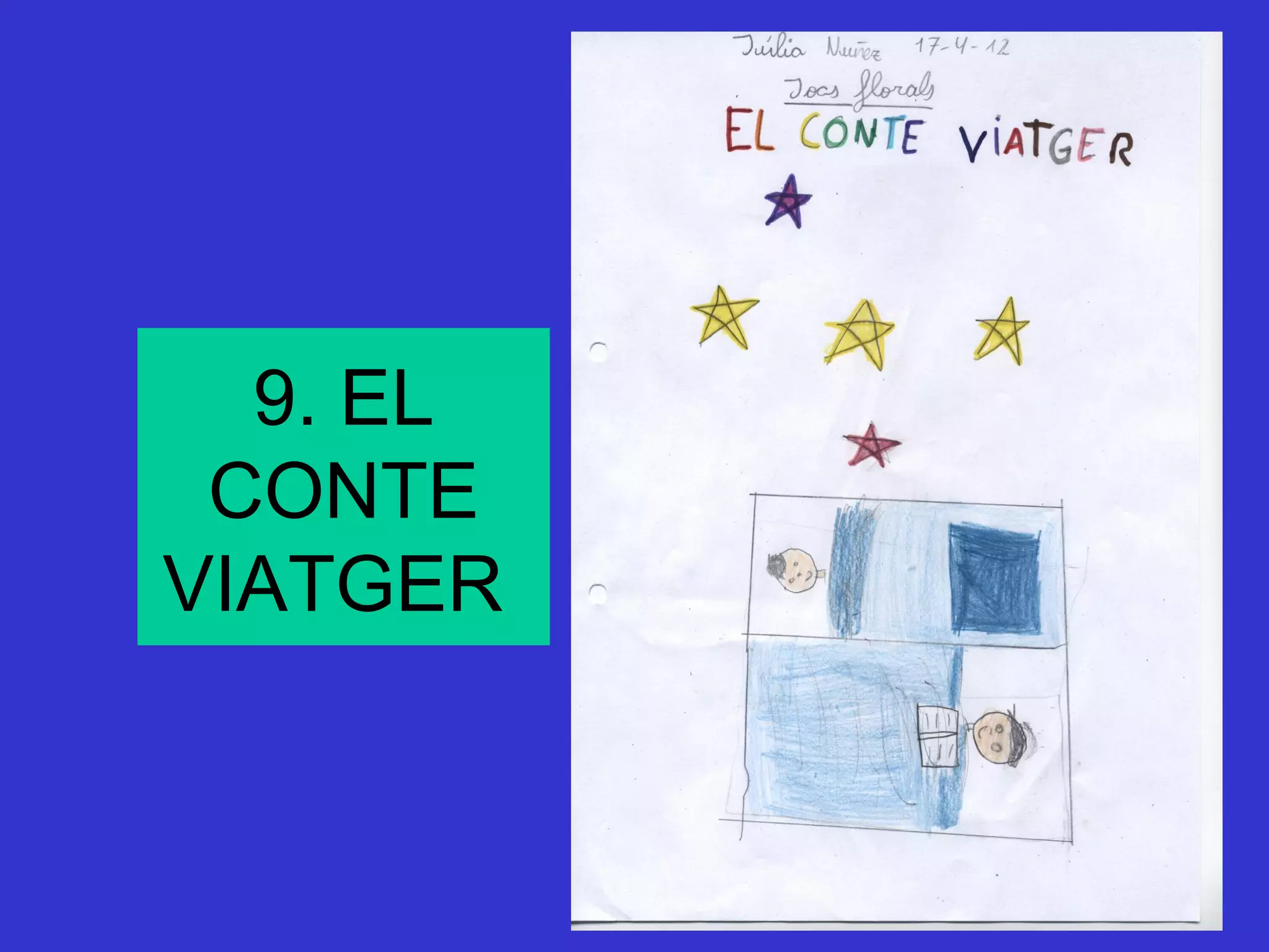 9. EL
 CONTE
VIATGER
 