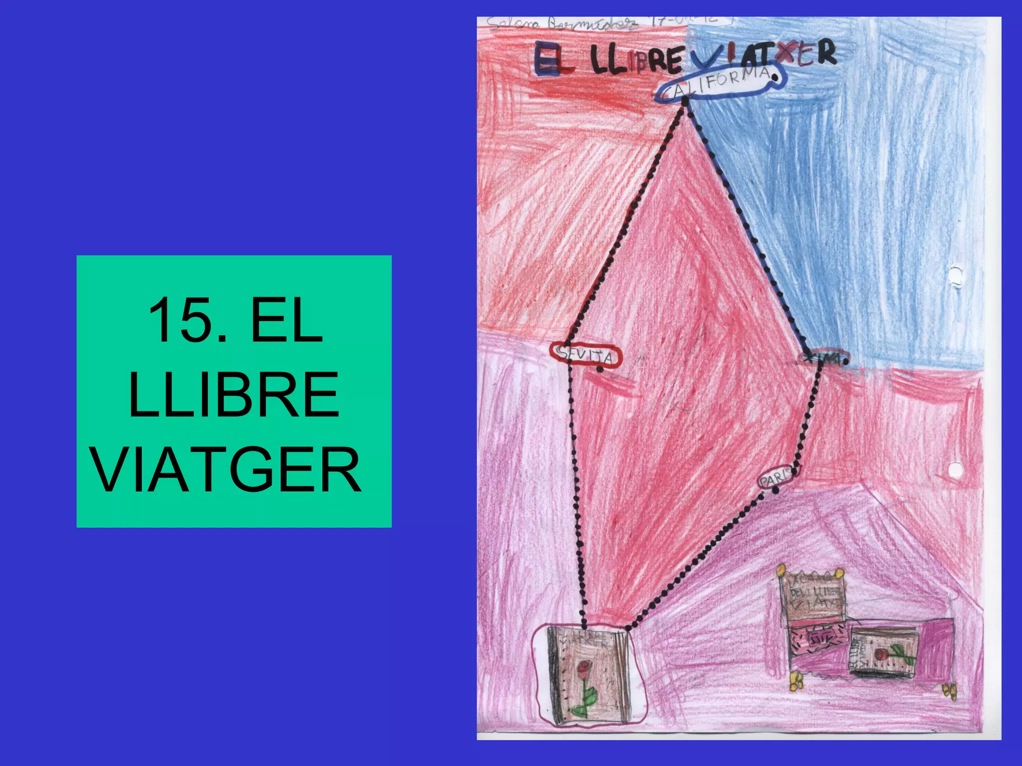 15. EL
 LLIBRE
VIATGER
 