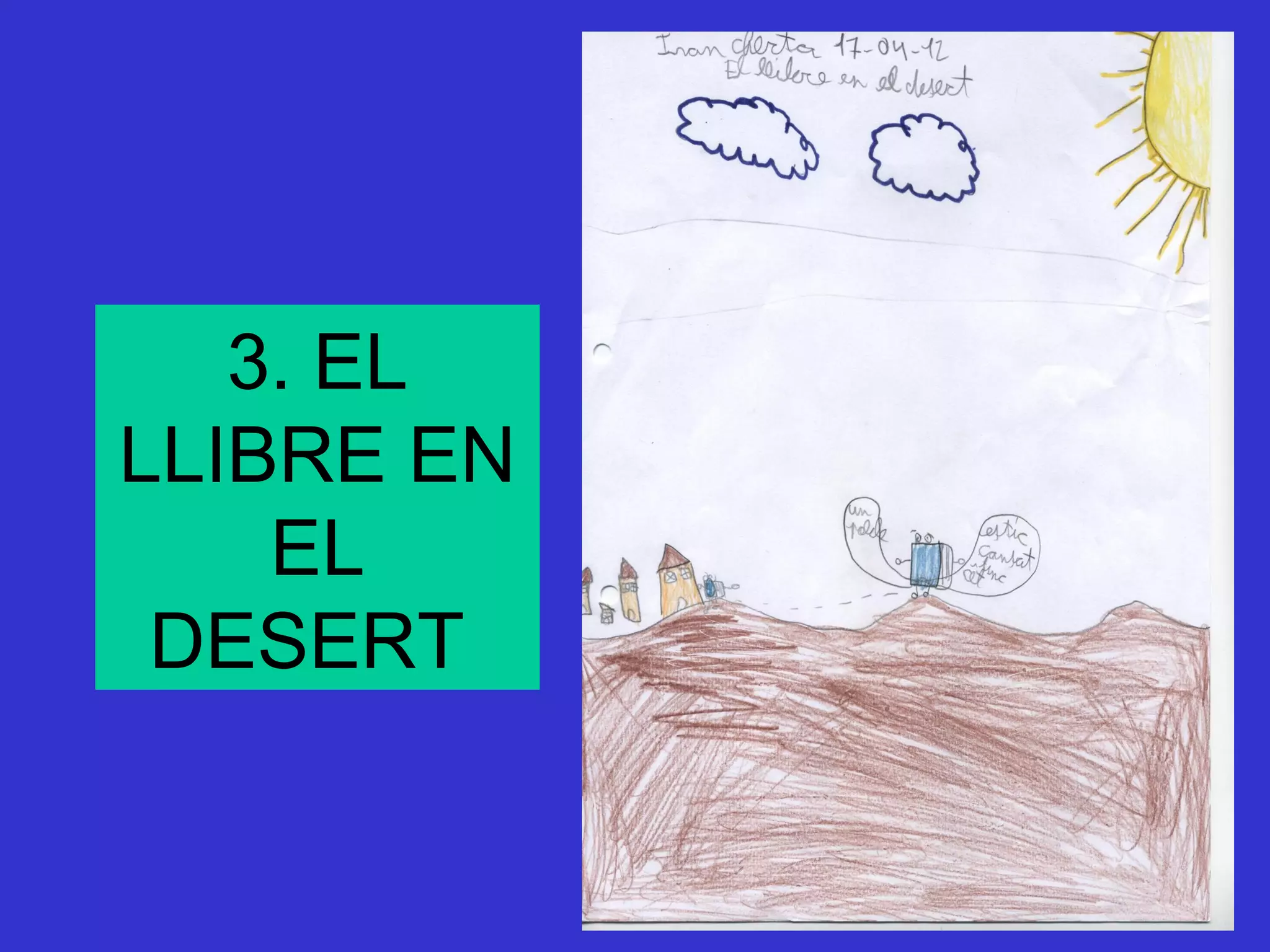 3. EL
LLIBRE EN
    EL
 DESERT
 