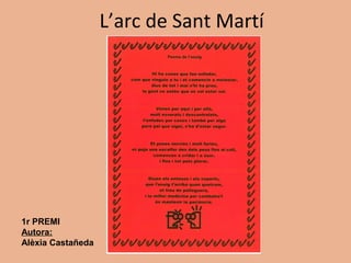 L’arc de Sant Martí
1r PREMI
Autora:
Alèxia Castañeda
 