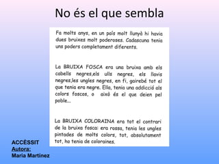 No és el que sembla
ACCÈSSIT
Autora:
Maria Martínez
 