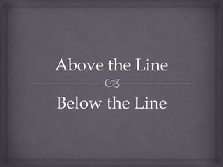 Below the Line
 