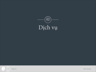 Jodric Strategy
Dịch vụ
6
02
Dịch vụ
 