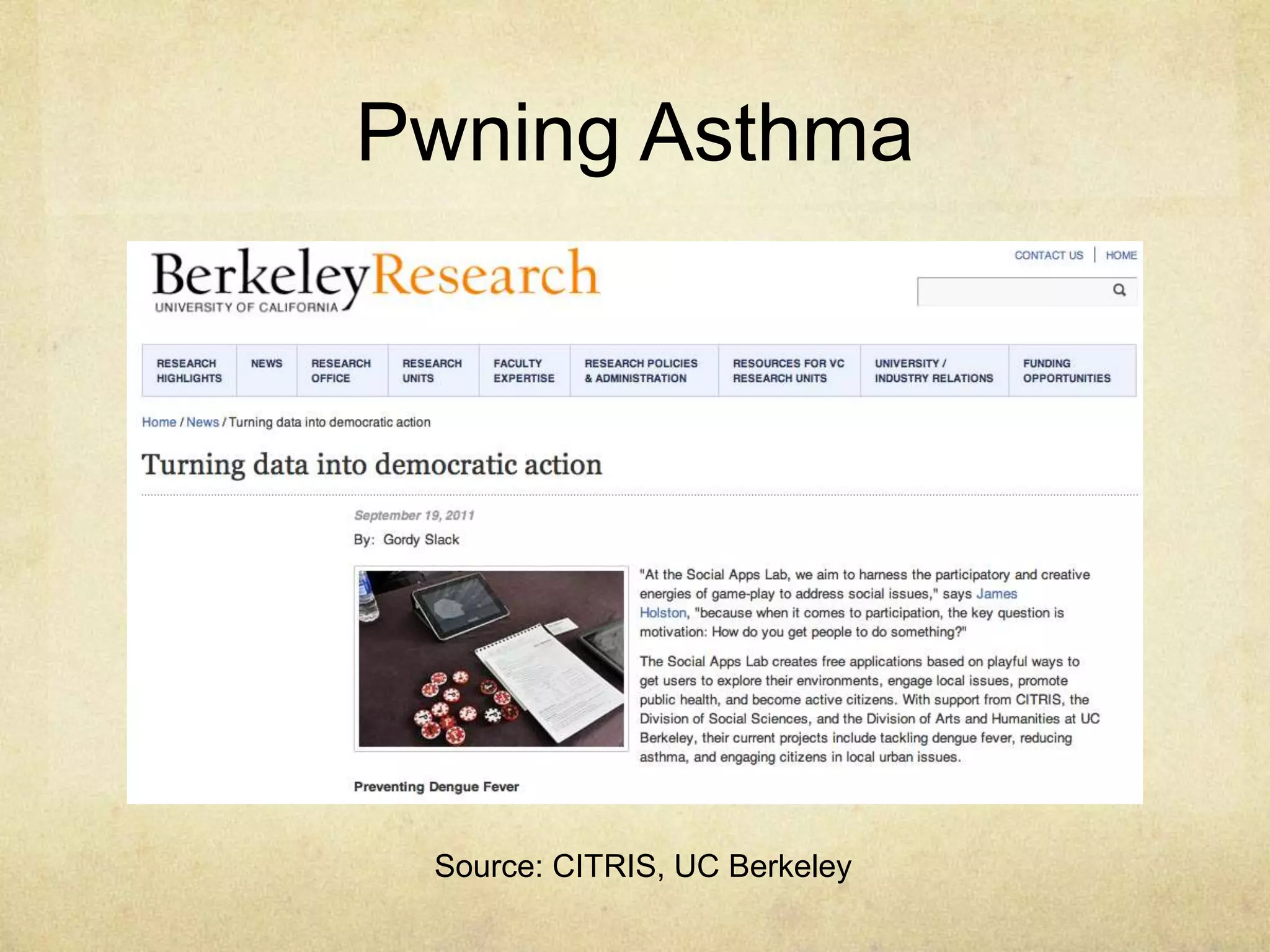 Pwning Asthma




 Source: CITRIS, UC Berkeley
 