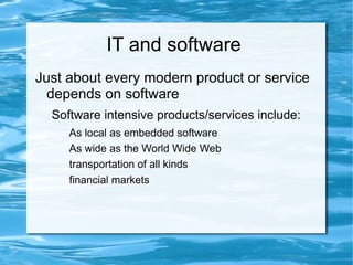 Knowledge from Standards & books: IEEE Standard 12207:2008, Information Technology - Software Life Cycle Processes 