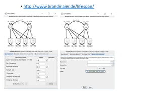 • http://www.brandmaier.de/lifespan/
 