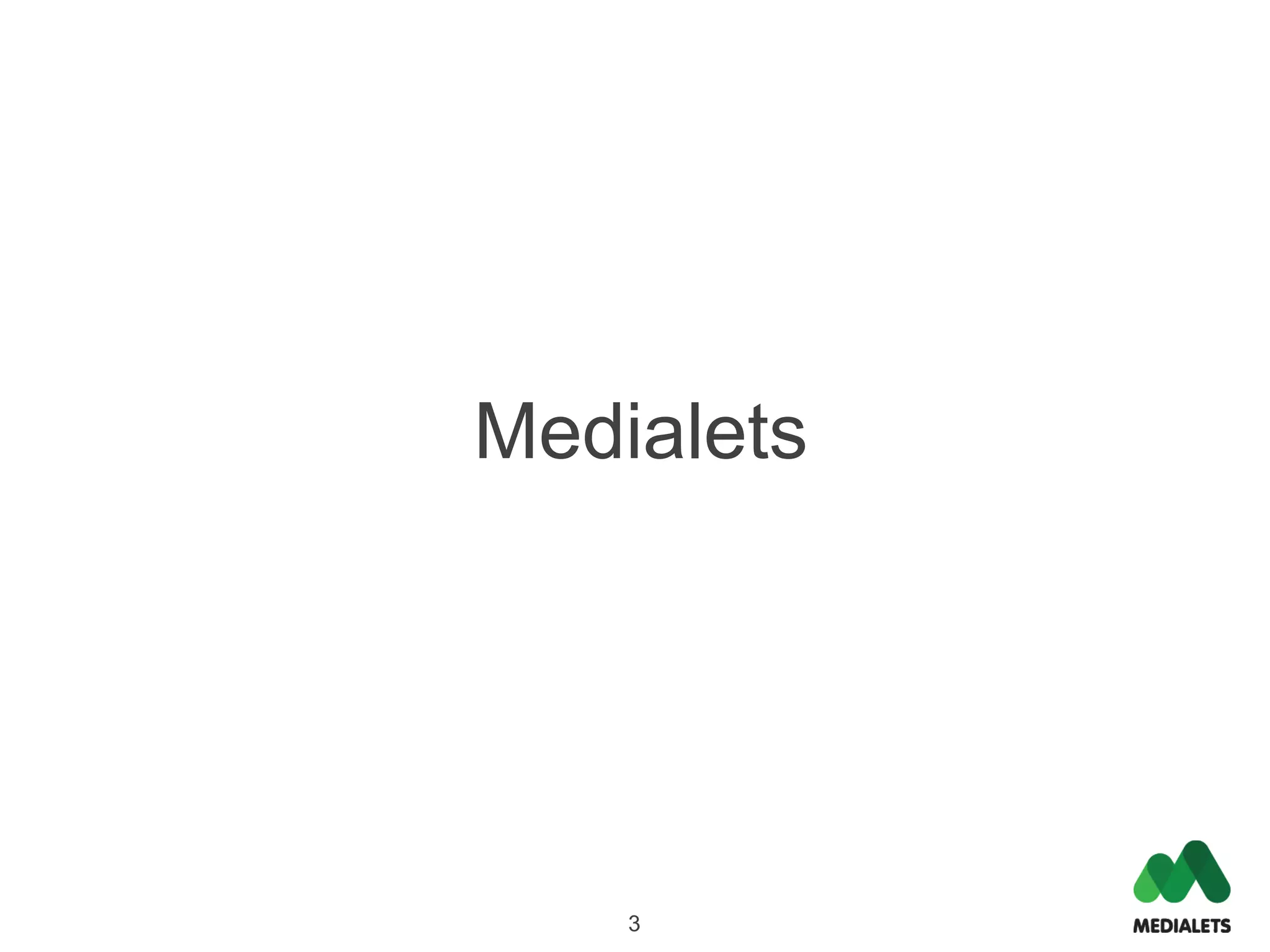 Medialets




    3
 