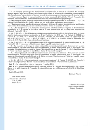 « 4o
Les transports prescrits par les établissements d’hospitalisation à domicile à l’exception des transports
prescrits p...