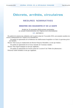 Décrets, arrêtés, circulaires
MESURES NOMINATIVES
MINISTÈRE DES SOLIDARITÉS ET DE LA SANTÉ
Arrêté du 13 novembre 2018 port...