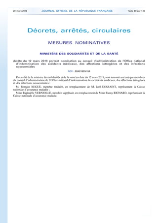 Décrets, arrêtés, circulaires
MESURES NOMINATIVES
MINISTÈRE DES SOLIDARITÉS ET DE LA SANTÉ
Arrêté du 12 mars 2019 portant ...