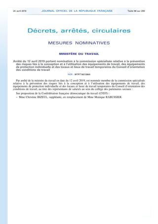 Décrets, arrêtés, circulaires
MESURES NOMINATIVES
MINISTÈRE DU TRAVAIL
Arrêté du 12 avril 2019 portant nomination à la com...