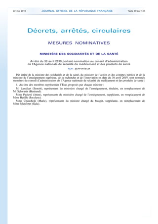 Décrets, arrêtés, circulaires
MESURES NOMINATIVES
MINISTÈRE DES SOLIDARITÉS ET DE LA SANTÉ
Arrêté du 30 avril 2019 portant...