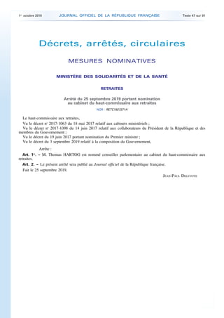 Décrets, arrêtés, circulaires
MESURES NOMINATIVES
MINISTÈRE DES SOLIDARITÉS ET DE LA SANTÉ
RETRAITES
Arrêté du 25 septembr...