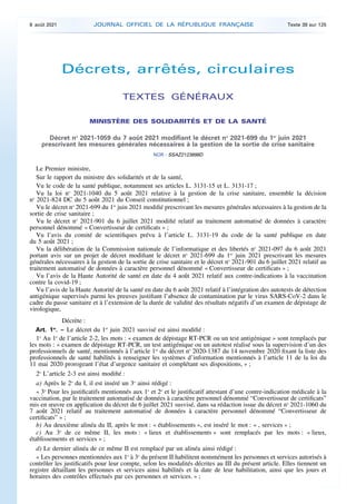 Décrets, arrêtés, circulaires
TEXTES GÉNÉRAUX
MINISTÈRE DES SOLIDARITÉS ET DE LA SANTÉ
Décret no
2021-1059 du 7 août 2021 ...