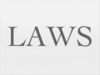 LAWS
 