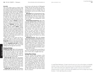 THEHILLCOUNTRY www.lonelyplanet.com www.lonelyplanet.com
WALKING
One of the oldest routes up Adam’s Peak
once started at the Maha Saman Devale with
the worship of Saman, the patron deity of
the trek up the holy mountain. Peak-baggers
and pilgrims today pick up the Gilimalai
pilgrimage route from the roadhead at Car-
ney Estate, 15km or one hour away from
Ratnapura by bus. It takes six to eight hours
to reach the top of the peak, and five to
seven hours to descend. Leeches are a par-
ticular menace on this trail. Before the road
was built, the village of Gilimalai (‘Swallowed
Mountain’ – there’s no view from here) was
the first ambalama on the journey. The next
stop was at Pallebadole (elevation 600m),
a hill village with a dagoba and pilgrims’
lodgings. Further uphill is Nilihela, a gorge;
pilgrims tell a story of a woman named Nili
who tried to save her child from falling over
the edge, but fell herself. Pilgrims pause to
call out her name, and the eerie echoes send
out her answer, ever more faintly. The trail
winds up to Diyabetma on the saddle of a
ridge, then up the steep final ascent to the
footprint on the summit.
Much closer to town there are less ar-
duous walks than to Adam’s Peak. Three
kilometres north of town are the 6m-high
KatugasFalls, which are quite pleasant but are
crowded on Sundays and public holidays.
The lush Pompakelle Forest Park lies behind
Ratnapura Rest House, and is laced with
walking trails through this lush forest.
Sleeping & Eating
Ratnapura Rest House (%222 2299; udarest@stlnet
.lk; r incl breakfast Rs 3300) This rest house has the
best site in town, right on top of the hill
that dominates Ratnapura. The colonial-
style rooms are large and bare. Still, the
place has heaps of charm with its spacious
veranda, bar and grassy garden.
Ratna Gem Halt (%222 3745; www.ratnapura
-online.com; 153/5 Outer Circular Rd, r Rs 550-1500) This
family-run, seven-room guesthouse north
of town wins plaudits for its hospitality,
good Sri Lankan food and fine views. The
rooms are priced according to which floor
they’re on – the higher the room the more
expensive it is. It’s run by a gem dealer, who
naturally also has a gem showroom.
Travellers Halt (%222 3092; 30 Outer Circular Rd; r
Rs 700-900, with air-con Rs 1200; a) Just over 1km
out of town in the direction of Polhengoda
Village, this has nine rooms, two with air-
con. The rooms are clean and pleasant and
management is keen to arrange tours. A
three-wheeler from the bus station should
cost Rs 70.
NilaniLodge(%2222170;hashani@sltnet.lk;21Dhar-
mapala Mawatha; s/d Rs 1300/1500, with air-con Rs 1600/
1800; ai) This 1970s-era concrete three-
storey building has 10 clean, comfy rooms
with hot water. The management seems
very friendly.
Kalavati Holiday & Health Resort (%222 2465;
fax 222 3657; Polhengoda Village; r with/without air-con
Rs 2000/1300; a) An Ayurvedic centre 2.5km
from the Ratnapura bus station, Kalavati
boasts an extensive herb garden and is
kitted out with antique furniture. One of
the treatments at the Ayurvedic centres is
‘gem therapy’. The rooms are basic and
could use some treatment themselves,
but the gardens help make it a pleasant
place to stay. The restaurant has quite an
extensive menu, and good food. A three-
wheeler from the bus station costs about
Rs 100 to 150.
Rathnaloka Tour Inns (%222 2455; ratnaloka@
eureka.lk;Kosgala/Kahangama;rstandard/deluxeUS$32/45;
as) This midrange place 6km from town
was built by a gem magnate. Like many of
the buildings around town funded by gem
wealth, it strives to make a statement, but
there’s a large garden, an inviting pool, at-
tentive service and a good restaurant. A taxi
from Ratnapura should cost Rs 600, a three-
wheeler half as much.
There are several eateries around Main St
that serve reasonable rice and curry for low
prices. There’s also a Cargills Food City.
Getting There & Away
Any bus coming from Colombo (CTB/
intercity express Rs 46/100, four hours)
is likely to be jam-packed. For Hatton or
Nuwara Eliya you’ll have to catch a bus to
Avissawella (Rs 19) and then change there.
If you’re going to Haputale, Ella and Ba-
dulla, you’ll probably first have to catch a
bus to Balangoda (Rs 28). The CTB bus
to Embilipitiya (for Uda Walawe National
Park) costs Rs 43. To get to Galle you must
change at Matara (Rs 100, 4½ hours). There
are also direct buses to and from Kandy
(Rs 67, six hours).
226 THE HILL COUNTRY •• Ratnapura 227
© Lonely Planet Publications
© Lonely Planet Publications. To make it easier for you to use, access to this chapter is not digitally
restricted. In return, we think it’s fair to ask you to use it for personal, non-commercial purposes
only. In other words, please don’t upload this chapter to a peer-to-peer site, mass email it to
everyone you know, or resell it. See the terms and conditions on our site for a longer way of saying
the above - ‘Do the right thing with our content.’
 