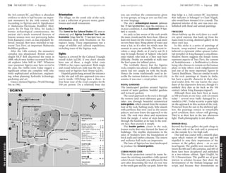 THEANCIENTCITIES www.lonelyplanet.com
THEANCIENTCITIES
www.lonelyplanet.com
the 3rd century BC, and there is abundant
evidence to show it had become an impor-
tant monastery by the 10th century AD.
According to Sigiriya and its Significance:
A Mahayana-Theravada Buddhist Mon-
astery, by Dr Raja De Silva, Sri Lanka’s
former archaeological commissioner, the
ancient site’s much treasured frescoes of
buxom women were not portraying ladies
from Kassapa’s court, as was popularly be-
lieved. Instead, they were intended to rep-
resent Tara Devi, an important Mahayana
Buddhist goddess.
After the 14th century, the monastery
complex was abandoned. British archae-
ologist HCP Bell discovered the ruins in
1898, which were further excavated by Brit-
ish explorer John Still in 1907. Whatever
exact purposes Sigiriya may have served in
the past, the visible ruins today suggest a
significant urban site complete with rela-
tively sophisticated architecture, engineer-
ing, urban planning, hydraulic technology,
gardening and art.
Unesco declared Sigiriya a World Heritage
Site in 1982.
Orientation
The village, on the south side of the rock,
is just a collection of grocery stores, guest-
houses and small restaurants.
Information
The Centre for Eco-Cultural Studies (CES; www.ces
srilanka.org) and Sigiriya Ecocultural Tour Guide
Association (Setga; Hotel Rd; h8am-6pm) have an
information desk with brochures on the
region’s fauna. These organisations run a
range of wildlife and cultural expeditions,
including tours of the Sigiriya rock.
Sights
Sigiriya is covered by the Cultural Triangle
round ticket (p228); if you don’t already
have one of these, a single ticket costs
US$20 or the rupee equivalent. Both single
and round tickets are sold near the site en-
trance and at Sigiriya Rest House (p236).
Hopeful guides hang around the entrance
to the site and will also approach you once
you’re inside. CES/Setga does a three- to
four-hour tour of the royal complex for Rs
350 per person. On a relatively busy day
you can overhear the commentaries given
to tour groups, as long as you can find one
in your language.
The site’s archaeological museum (admission
free; h8am-5pm Wed-Mon), near the entrance, is
in poor condition. A small bookstand (h8am-
4pm) is outside.
An early or late ascent of the rock avoids
the main crowds and the fierce heat. Allow at
least two hours for the return trip, and more
on very busy days. Bring plenty of water and
wear a hat, as it’s often too windy near the
summit to carry an umbrella. The ascent in-
volves a steep climb, so if you’re not fit it
may be tough. Beware of ‘helpers’ who latch
onto visitors who look as if they may have
difficulty. Drinks are available at stalls near
the lion’s paws for inflated prices.
The verifiable theory that the Sigiriya
rock complex was always a Buddhist mon-
astery has not caught on with the locals.
Hence the terms traditionally used to de-
scribe the various features on the rock city
assume it was once a royal palace.
ROYAL GARDENS
The landscaped gardens around Sigiriya
consist of water gardens, boulder gardens
and terraced gardens.
The usual approach to the rock is through
the western (and most elaborate) gate. This
takes you through beautiful symmetrical
watergardens, which extend from the western
foot of the rock; bathing pools, little islands
with pavilions that were used as dry-season
palaces, and trees frame the approach to the
rock. The rock rises sheer and mysterious
from the jungle. A series of steps leads up
through the boulders at its base to the west-
ern face, then ascends it steeply.
The boulder gardens, closer to the rock,
feature rocks that once formed the bases of
buildings. The steplike depressions in the
sides of boulders were the foundations of
brick walls and timber columns. The cistern
and audience hall rocks are impressive.
The base of Sigiriya has been landscaped
to produce the terraced gardens.
COBRA HOOD CAVE
This rocky projection earned its name be-
cause the overhang resembles a fully opened
cobra’s hood. Generally you will pass by this
cave after descending the rock on your way
to the south gate and the car park. Below the
drip ledge is a 2nd-century-BC inscription
that indicates it belonged to Chief Naguli,
who would have donated it to a monk. The
plastered interior of the cave was once em-
bellished with floral and animal paintings.
FRESCOES
About halfway up the rock there is a mod-
ern spiral stairway that leads up from the
main route to a long, sheltered gallery in the
sheer rock face.
In this niche is a series of paintings of
buxom, wasp-waisted women, popularly
believed to represent either apsaras (celes-
tial nymphs) or King Kassapa’s concubines.
Modern theory suggests the female forms
represent aspects of Tara Devi, the consort
of Avalokitesvara – a Bodhisattva (a divine
being who chooses to remain on the human
plane to help others reach enlightenment)
and one of the most important figures in
Tantric Buddhism. They are similar in style
to the rock paintings at Ajanta in India,
but have a specific character in their clas-
sical realist style. No one knows the exact
dates of the impressive frescoes, though it’s
unlikely they date as far back as the 5th
century (when King Kassapa reigned).
Although there may have been as many
as 500 portraits at one time, only 22 remain
today – several were badly damaged by a
vandal in 1967. Today security is quite tight
on the approach to this section of the rock.
Protected from the sun in the sheltered gal-
lery, the paintings remain in remarkably
good condition, their colours still glowing.
They’re at their best in the late afternoon
light. Flash photography is not allowed.
MIRROR WALL
Beyond the fresco gallery the path clings to
the sheer side of the rock and is protected
on the outside by a 3m-high wall.
This wall was coated with a smooth glaze
upon which visitors of 1000 years ago felt
impelled to note their impressions of the
women in the gallery above – or so says
local legend. The graffiti were inscribed be-
tween the 6th and 14th centuries, and 685 of
them have been deciphered and published
in a two-volume edition, Sigiri Graffiti, by
Dr S Paranavitana. The graffiti are of great
interest to scholars because they show the
development of the Sinhala language and
script, and because they demonstrate an
tttttt
tttttttttttttttt
ὈὈὈὈὈὈὄὄὄὄtttttttttttttttt
tttttttttttt
tt
tttttttt
tttt
1
3
2
DBA C
Dambulla (22km)
Ancient Villa (11.5km);
Elephant Corridor (9.8km);
Globetrotter Tourist Inn (9km);
Holiday Resort (8.5km);
Inamaluwa (10km);
Hotel Eden Garden (9.9km);
Sigiri Holiday Inn (9.5km);
To Grand Tourist
Sigiri Wewa
Ramparts
Ramparts
Moats
Outer Moat
MoatInner
City
Inner
Exit
Main
Stalls
Souvenir
Island
Moated
Office
Ticket
Island
Moated
Main Entrance
Hotel Rd
8
7
2
4
5
10
13
12
9
11 14
6
1
3
15
15
TRANSPORT
14
EATING
13
12
11
10
9
SLEEPING
8
7
6
5
4
3
2
SIGHTS & ACTIVITIES
1
INFORMATION
Bus Stop............................. B3
New Sigiri Café.................. A3
Sigiriya Village................... C3
Sigiriya Rest House............ A3
Nilmini Lodge.................... A3
Hotel Sigiriya..................... C3
Flower Inn........................... A3
Water Gardens.................... A2
Stone Seat & Ponds...........(see 7)
Rock-top Palace................... B2
Museum.............................. A2
Mirror Wall & Frescoes......... B2
top Palace........................ B1
Lion’s Paws & Stairs to Rock-
Cobra Hood Cave................ B2
Boulder Gardens................... B1
Setga.................................... B3
SIGIRIYA 0.3 miles0
500 m0
234 THE ANCIENT CITIES •• Sigiriya THE ANCIENT CITIES •• Sigiriya 235
Sigiriya
 