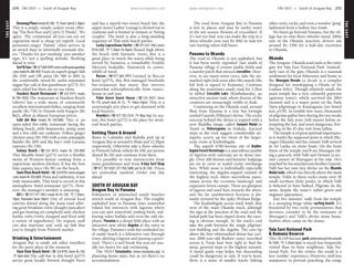 THEEAST www.lonelyplanet.com
THEEAST
www.lonelyplanet.com
RuwangiPlace(mealsRs100;hfrom1pm&7.30pm)
This is a single, simple cadjan room offer-
ing ‘The Best Rice and Curry (I Think)’. We
agree. The communal all-you-can-eat set
vegetarian meal is cheap yet superb. Local
pensioner-singer ‘Jimmy’ often arrives in
an arrack haze to informally serenade din-
ers. ‘Thanks for pot smoking’ says another
sign; it’s not a spelling mistake. Booking
ahead is wise.
Surf&Sun(%0776065099;www.surfnsunarugambay
.com;mainsRs280-450) Feast on superb ginger fish
(Rs 320) and OK pizza (Rs 380 to 600) in
the comfortable mood-lit, surfer-orientated
reggae bar-café at this guesthouse (p273). It’s
open-sided but there are no sea views.
Stardust Beach Restaurant (%224 8191; mains
Rs 700-1050) The restaurant at Stardust Beach
(above) has a wide menu of consistently
excellent international dishes, ranging from
paella (Rs 736) to Danish-style burgers (Rs
862), albeit at almost European prices.
Café del Mar (mains Rs 350-600) This is an
open-sided five-table restaurant facing the
fishing beach, with hammocks, swing seats
and a few chill-out cushions. Follow ginger
chicken satay (Rs 350) with a rum-pineapple
flambé (Rs 200) and the bay’s only Lavazza
espresso (Rs 150).
Galaxy Beach (%224 8415; mains Rs 350-400)
This likeable hotel (p273) serves a flexible
menu of Western-fusion cooking from a
superclean modern kitchen. It has the best
lime-papaya juice (Rs 90) on the beach.
Siam View Beach Hotel (%224 8195; www.arugam
.com;mainsRs350-600) Pizza and authentic, if not
truly memorable, Thai food is served at this
atmospheric hotel-restaurant (p273). How-
ever, the manager’s monkey is annoying.
Ali’s (%077 917 3961; meals Rs 45-130; h7.30am-
10pm, Ramadan dusk-10pm) One of several local
eateries dotted along the main road offer-
ing great breakfast rottis (doughy pancakes)
and gut-busting yet complexly tasty chicken
kotthu rottis (rottis chopped and fried with
a variety of ingredients). On request, staff
can also marinate and cook up fish that
you’ve bought from Pottuvil market.
Drinking & Entertainment
Arugam Bay is small: ask other travellers
for the party place of the moment.
Siam View Beach Hotel (%224 8195; beers Rs 150;
h4pm-late) The café-bar in this hotel (p273)
serves great locally brewed draught beers
and has a superb two-storey beach bar; the
upper-storey Ladies’ Lounge is decked out in
cushions and is limited to women or ‘loving
couples’. The hotel is also a long-standing
organiser of Thai-style beach parties.
Lucky Leprechaun Surfer (%077 635 1965; beers
R150-200; h7.30am-10.30pm) Raised high above
the beach with fantastic views, this is a
great place to watch the waves while being
served by Fasmeen, a remarkable Freddie
Mercury lookalike. Hammock in centre,
whiffs of weed.
Roccos (%077 664 2991) Located in Roccos
hotel (p273), this Brit-managed beachside
bar-restaurant has music that swerves
somewhat schizophrenically from trance-
house to soft jazz.
Palm Grove Guest House (%224 8457; beers
Rs 110, arrack shots Rs 55; h10am-10pm) This is a
surprisingly airy place to get slammed with
local boozers.
Mambo’s (%077 782 2524; hMay-Sep) In sea-
son, this hotel (p272) is the place for week-
end beach parties.
Getting There & Around
Buses to Colombo and Badulla pick up in
Arugam Bay at around 6.30am and 12.30pm
respectively. Otherwise take a three-wheeler
to Pottuvil (whole vehicle Rs 100, per person
shared Rs 20) and continue from there.
It’s possible to rent motorcycles from
some guesthouses and from A-bay Surf Shop
(%077 707 0307, 077 958 5008; per hr Rs 350). Prices
are somewhat random. Order one day
ahead.
SOUTH OF ARUGAM BAY
Arugam Bay to Panama
Kilometres of untouched sandy beaches
stretch south of Arugam Bay. The roughly
asphalted lane to Panama stays somewhat
inland but intersects with lagoons where
you can spot waterfowl, wading birds, wal-
lowing water buffalo and even the odd ele-
phant. Panama is a sleepy little place with an
attractive new white dagoba at the entry to
the village. Panama’s wide but unshaded arc
of sandy beach is a kilometre east through
town, skirting a lagoon and passing a grave-
yard. There’s a surf break but seas are usu-
ally too heavy for safe swimming.
The NGO Sewalanka (www.sewalanka.org) is
planning home stays, but as yet there’s no
accommodation.
The road from Arugam Bay to Panama
is low in places and may be under water
in the wet season (beware of crocodiles). If
it’s not too bad, you can make the trip in a
three-wheeler (one way Rs 400) or wait for
rare leaving-when-full buses.
Panama to Okanda
The road to Okanda is not asphalted, but
it has been newly regraded. Just south of
Panama village it crosses paddy fields and
a marshy patch that attracts crocodiles. How-
ever, to see many more crocs, take the un-
marked right fork soon after this marsh (the
left fork is signed to Kumana). Continue
along the sometimes sandy road for 2.5km
to fabled Crocodile Lake (Kimbulawala), an
attractive ancient tank where dozens of the
creatures are menacingly visible at dusk.
Continuing on the Okanda road, around
9km from Panama is a tiny but lovingly
tended Ganesh (Pillaiyar) shrine. The rocky
outcrop behind the shrine is topped with a
new Buddha image called Sanyasi Mulai in
Tamil or Veheregama in Sinhala. Ancient
steps in the rock suggest considerable an-
tiquity; scurry up for views of the larger-
scale rocks at Kudimbigala.
The superb 4700-hectare site of Kudim-
bigalaForestHermitage is a marvellous jumble
of Sigiriya-style outcrops set in dense jun-
gle. Over 200 shrines and hermits’ lodgings
are set in caves or sealed rocky overhangs
here. While none is individually especially
interesting, the dagoba-topped summit of
the highest rock offers marvellous pano-
ramas across the eccentric landscape and
expansive forest canopy. There are glimpses
of lagoon and sand bars towards the shore,
and the far southwestern horizon is dis-
tantly serrated by the spiky Weliara Ridge.
The Kudimbigala access track leads 2km
west of the main Okanda track; although
the sign at the junction of the road and the
initial path has been ripped down, the turn-
ing is obvious enough. At the track’s end
take the path between the single pilgrims’
rest building and the dagoba. The cave lip
above the first whitewashed shrine has curi-
ous 2000-year-old Brahmi runes inscribed
across it. From here bear right to find the
steep, grooved steps to the highest summit.
A metal guide rope helps, but descending
could be dangerous in rain. If you’re keen,
there is a maze of smaller tracks linking
other caves, rocks, and even a wooden ‘gong’
fashioned from a hollow tree trunk.
No buses go beyond Panama, but the vil-
lage has its own three-wheeler stand, 200m
east of the Okanda junction; drivers ask
around Rs 1500 for a half-day excursion
to Okanda.
Okanda
The Arugam–Okanda road ends at the entry
gate for Yala East National Park. Immedi-
ately east of the gate, Okanda is a seasonal
settlement for local fishermen and home to
the Murugan Devale (a devale is a complex
designed for worshipping a Hindu or Sri
Lankan deity). Though relatively small, the
main temple has a very colourful gopuram
(gateway tower), which survived the 2004
tsunami and is a major point on the Pada
Yatra pilgrimage to Kataragama (see boxed
text, p159). In trouble-free years, thousands
of pilgrims gather here during the two weeks
before the July poya (full moon) before at-
tempting the last, and most dangerous, five-
day leg of the 45-day trek from Jaffna.
The temple is of great spiritual importance
as it marks the supposed point at which Mu-
rugan (Skanda) and his consort Valli arrived
in Sri Lanka on stone boats. On the front
frieze of the temple you’ll see Murugan rid-
ing a peacock, with Valli and Dewani (a sec-
ond consort of Murugan) at his side. He’s
watched by his mischievous brother Ganesh.
Valli has her own tiny shrine on the Okanda
Malairocks, which rise directly above the main
temple. Folds in those rocks create over 30
small teertham (holy pools), in which Valli
is believed to have bathed. Pilgrims do the
same, despite the water’s rather green and
stagnant appearance.
Just five minutes’ walk from the temple
is a sweeping beige white surfing beach. It’s
bracketed by two rocky promontories that
devotees consider to be the remnants of
Murugan’s and Valli’s divine stone boats.
Surfers often camp on the dunes.
Yala East National Park
& Kumana Reserve
This 18,149-hectare park (admissionpermitsaround
Rs 1600; h5.30am-6pm) is much less frequently
visited than its busy neighbour, Yala Na-
tional Park. For the visitor, the result is a
less ‘zoolike’ experience. However, with less
manpower to prevent poaching, the range
274 THE EAST •• South of Arugam Bay THE EAST •• South of Arugam Bay 275
 