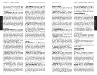 WESTCOAST www.lonelyplanet.com
WESTCOAST
www.lonelyplanet.com
relic has lots of history and colonial charm
(Queen Elizabeth II stayed in no 7 in 1958).
The 25 rooms are bare and simple, but some
have balconies looking over the sea – and the
fish market.
Mr Srilal Fernando’s (%222 2481; 67 Parakrama Rd,
Kurana; d Rs 750-1250) There are six clean rooms
in this handsome family home that has a
vaguely Pompeian courtyard and garden.
The genial owner does a good Truman Ca-
pote impression, while the name may put
the ABBA tune in your mind. It’s in a quiet
neighbourhood near the airport. Pick-ups
from the airport cost Rs 550; you can also
take a Colombo–Negombo bus to the RAC
Motors Kurana bus stop and walk 700m
east. Dinner costs Rs 450, breakfast Rs 250.
MIDRANGE
Ice Bear Guest House (Map p113; %223 3862; www.
icebearhotel.com; 103/2 Lewis Pl; r incl breakfast US$14-35;
a) A gorgeous traditional villa with lots of
colour and flair (or ‘Swissness’, as the sign
says). The beautiful gardens face the beach
and there are regular tastings of produce
from the coconut tree. The décor is delight-
fully funky, and the more expensive rooms
have fridges and air-con. Muesli in the
morning is home-made; elaborate seafood
dinners (Rs 545) feature at night.
Villa Araliya (Map p113; %227 7650; villa.
aralia@wow.lk; 154/10 Porutota Rd; r Rs 2200-5000, apt Rs
8000-11,000;as) Run by a charming Dutch–
Sri Lankan couple, this tidy guesthouse has
12 rooms and five apartments in two-storey
brick buildings away from the beach. The
smart décor includes nice tile floors. The
restaurant is good and features pasta.
Pearl (Map p113; %487 2824; www.pearl-negombo.
com; 13 Porutota Rd; s/d US$36/50; a) A great little
beach hotel that belies its concrete exterior.
The six spacious rooms are excellent; room
6 has a tub with a spectacular beach view
(others have showers). All come with a CD
player and fridge. The restaurant serves ex-
cellent seafood.
Browns Beach Hotel (Mapp113;%2222031;www.
aitkenspencehotels.com; 175 Lewis Pl; s/d US$70-80; a
s) This 1970s place is so well-preserved
that in a couple more years it will be styl-
ishly retro. The 140 rooms all have views,
balconies, satellite TVs and fridges. There’s
a private beach area with a bar on the sand, a
popular lunch buffet (Rs 750) and, on many
nights, live music and DJs.
Goldi Sands Hotel (Map p113; %227 9021; www.
goldisands.com; Porutota Rd; s/d US$50/55; as) A re-
modelled lobby complete with jellyfish mural
fronts 70 standard rooms. All have a fridge,
a satellite TV and a balcony with garden or
beach views. The swimming pool boasts an
all-too-rare water slide. Breakfast is US$5.
Topaz Beach Hotel (Map p113; %227 9265;
topaz@sltnet.lk; 21 Porutota Rd; r US$25-60; as)
The plain exterior of this four-storey L-
shaped block hints at the 30 clean but bland
rooms inside. Some have air-con; all feature
balconies, views and an earnest staff.
Hotel Sunset Beach (Map p113; %222 2350; www.
hotelsunsetbeach.com; 5 Senavirathna Mawatha; r US$40-
48; as) The rooms in these three-storey
blocks enjoy a beachfront pool (though
avoid the rooms hidden by the pool struc-
ture). Most rooms have balconies and ter-
races with sea views. It’s a sparkling white,
busy place, but it lacks character.
Rani Holiday Village (Map p113; %074 870718;
ranihv@slt.net.lk; 154/9 Porutota Rd; r Rs 3500-5000;
as) Off the beach, this place has modern
studio apartments set around a small pool.
The double-room villas have hot water and
kitchens with a fridge; the 33 units each
have satellite TV, hot water and a fridge.
TOP END
Ayurveda Pavilions (Map p113; %487 0764; www.
ayurvedapavilions.com; Porutota Rd; villas from US$250;
as) There are 12 villas in this walled
compound that’s across from the beach.
The units are large, with minimalist yet
luxurious furnishings and huge bathrooms.
Rates include various treatments and spa
sessions, yoga and cooking classes.
Beach (Map p113; %227 3500; www.jetwingho-
tels.com; Porutota Rd; r US$90-200; ais) The
décor here is as minimalist as the name.
The priciest place in Negombo may be a
bit too pricey unless you get a deal. Still,
the 73 rooms at this massively rebuilt older
hotel are attractive, with beige and natural
wood décor. Luxuries include DVD players,
a library, high-speed Internet and balconies
with views. There’s also a good spa.
Blue Oceanic Beach Hotel (Map p113; %227
9000; www.jetwinghotels.com; Porutota Rd; r US$85-180;
as) This standard resort hotel of early-
’80s vintage has 108 rooms with balconies
or terraces in three-storey blocks. The
décor is an attractive mix of gold and blue.
The grounds are shady.
Eating & Drinking
There are lots of restaurants and cafés of
varying quality along Porutota Rd and
Lewis Pl. Some are rather good.
Alta Italia (Map p113; %227 9206; 36 Porutota Rd;
meals Rs 300-1000; hlunch & dinner) The best res-
taurant in town, this Italian-run place is a
tropical trattoria complete with lovely rat-
tan chairs and a long menu that includes
fresh pasta, seafood grills and pizza. Try the
authentic risotto and finish with a limoncello
or grappa. Or sample from the espresso ma-
chine, steaming behind the counter.
Bijou (Map p113; %531 9577; Porutota Rd; mains
Rs 300-1000) You’ll know this place is Swiss-
owned when you see fondue on the menu.
But the real star is the massive lobster plat-
ter (Rs 850). There’s a long list of Western
and German specialities.
Pri-Kin Restaurant (Map p113; %227 8646; 10
Porutota Rd; mains Rs 250-450) Chinese cuisine is
the real focus of this open-air place, al-
though you can also get Western and local
meals. For dessert, don’t pass up the fried
bananas and ice cream.
Ammehula(Mapp113;%4873065;286LewisPl;meals
Rs 200-400) The young owners of this café cre-
ate a delightful and playful vibe. They claim
the name means ‘Go Away!’ and the menu
features a cartoon turtle cussing about how
all the good fish come here. Besides seafood
dishes there are sandwiches and a long break-
fast menu that includes Dutch pancakes. The
bar stays open as late 2am some nights.
Gemma’s (Map p113; %077 627 7852; 154 Porutota
Rd; dishes Rs 150-400; h10am-6pm) A bright and
airy coffee-and-tea shop with home-made
cakes and sandwiches.
Rodeo Pub (Map p113; %077 774 6474; 35 Porutota
Rd; dishes Rs 300-700) Blathering expats quaffing
cheap brews are the highlight of this cheery
open-air dive. ‘Riders on the Storm’ seems to
be on continuous loop, and the small menu
includes steaks and breakfasts. Go for one of
the pavement tables near the cactus out the
front. Depending on the condition of the
patrons, this place can stay open past 1am.
KingCoconut (Mapp113;%2278043;11PorutotaRd,
mains Rs 300-1000) This is a lively, popular spot
beside the beach. There’s a menu of curries
and seafood, but this place is probably best
just for enjoying a drink and the view.
The larger hotels have standard resort
fare. For excellent food try the restaurants
at the smaller Ice Bear Guest House (Map p113;
%223 3862; www.icebearhotel.com; 103/2 Lewis Pl;
mains Rs 300-1000), Villa Araliya (Map p113; %227
7650; villa.aralia@wow.lk; 154/10 Porutota Rd; mains Rs
300- 1000) and Pearl (Map p113; %487 2824; www.
pearl -negombo.com; 13 Porutota Rd; mains Rs 300-1000).
Getting There & Away
Central Transport Board (CTB), private and
intercity express buses run between Nego-
mbo and Saunders Pl, Colombo (regular/air-
con Rs 28/42, one to two hours, every 20
minutes). Long queues form at the bus sta-
tion on weekend evenings, when day-trippers
return to the capital. There are also trains
to Colombo (Rs 21, 1½ hours), but they’re
slower and rarer than the buses. You can
get a taxi between Negombo and Colombo
for about Rs 2500. Any hotel, guesthouse or
travel agent will arrange a taxi for you.
For Kandy take a bus to Veyangoda (Rs 20,
two hours) and change to a Kandy train.
Getting Around
Bus 270, for the Bandaranaike International
Airport (Rs 11, 45 minutes), leaves every
15 minutes from about 5am to 9pm. A taxi
costs about Rs 700; the journey takes about
20 minutes.
To get from the bus station to Lewis Pl or
Porutota Rd, you can catch a Kochchikade-
bound bus.
A three-wheeler costs about Rs 150 to
the middle of Lewis Pl from either the bus
or train stations.
AROUND NEGOMBO
Waikkal & Marawila
%031
The towns of Waikkal and Marawila lie
about 3km inland of the coast on the A3.
There are several mostly upmarket water-
side hotels, which are self-contained and
walled off from the local communities. It’s a
very different scene from the bars and tour-
ist shops at Negombo. On the plus side, the
nearby beaches are long and golden, and
the terrain flat and palm covered.
On the coast near Waikkal, Ranweli Holi-
day Village (%222 2136; http://ecoclub.com/ranweli/; r
US$90-120) is a spacious beach resort with an
ecological bent; it boasts of its recycling and
other ecofriendly practices. Reached by a
short ferry punt across the old Dutch canal,
the hotel arranges canoeing, bird-watching
tours, nature walks and other environmental
114 NORTH OF COLOMBO •• Negombo NORTH OF COLOMBO •• Around Negombo 115
 
