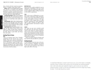 WESTCOAST www.lonelyplanet.com www.lonelyplanet.com
have a drink at the bar. Lunch sees paninis;
dinner, a complex Asian-fusion menu.
Neela’s (%2275312;634GalleRd;mainsRs150-400)
The café here is as simple as the adjoining
guesthouse (p126), but that doesn’t mean
it skimps on quality. Seafood treats like ca-
lamari are delicious. Many people laze away
the hours here over snacks and beers.
Sea View Pizza House (%227 7014; 297 Galle Rd;
mains around Rs 200) This welcoming spot has a
short list of pizzas, plus decent pastas and
seafood. It’s a real find at the north end
of town.
Roti Restaurant (%491 1540; 373 Galle Rd; meals Rs
70) A hole in the wall right on the road, it sells
59 kinds of rottis (doughy pancakes), ranging
from garlic chicken to banana. There are also
fresh, good shakes and lassis.
Sam’sSurfers(Roger’sGarage;403GalleRd) A laid-
back bar that shows recent movies every
night at 7.30pm. At other times, conspiracy
fans rejoice as Fox News is shown via satel-
lite dish. There’s a pool table, and cheap
beer and snacks.
Getting There & Away
BUS
There are frequent buses from Colombo
(regular/air-con Rs 54/110, two to three
hours). Buses also operate frequently to
Ambalangoda (Rs 13, 15 minutes) and Galle
(Rs 13, 30 minutes). Buses to Galle or be-
yond will drop you south of the bus station
along the guesthouse strip. When leaving
Hikkaduwa you stand more chance of a seat
if you start at the bus station.
MOTORCYCLE
Motorcycles are readily available for rent in
Hikkaduwa. Depending on the size of the
machine and your negotiating skills expect
to pay roughly Rs 600 to 1500 per day; ask
at your hotel or guesthouse.
TAXI
Most of the taxis in Hikkaduwa are mini-
buses able to hold about eight passengers,
so they can be quite cheap if there’s a group
of you. Most gather in front of the top-
end hotels. Some sample fares are Galle
Rs 1000, Unawatuna Rs 1200, Tangalla Rs
2000 to 2400, Colombo Rs 2000 to 2400,
and Bandaranaike International Airport
Rs 2800.
TRAIN
The trains can get very crowded; avoid
the really slow ones that stop everywhere.
Check at the station for express departure
times. Service on the coast line is fairly fre-
quent; some destinations include Colombo
(2nd/3rd class Rs 91/43, two to three hours),
Galle (2nd/3rd class Rs 19/10, 30 minutes)
and beyond to Matara.
There’s one direct express to Kandy each
day (2nd/3rd class Rs 200/107, six hours).
Getting Around
A three-wheeler from the train or bus sta-
tions to Wewala or Narigama costs about
Rs 100. Once you’re settled in, a bicycle is
a nice way to get around; it’s easy to hire a
bike for Rs 100 to 150 a day.
128 SOUTH OF COLOMBO •• Hikkaduwa & Around 129
© Lonely Planet Publications
© Lonely Planet Publications. To make it easier for you to use, access to this chapter is not digitally
restricted. In return, we think it’s fair to ask you to use it for personal, non-commercial purposes
only. In other words, please don’t upload this chapter to a peer-to-peer site, mass email it to
everyone you know, or resell it. See the terms and conditions on our site for a longer way of saying
the above - ‘Do the right thing with our content.’
 