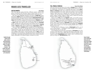 www.lonelyplanet.com www.lonelyplanet.com
ROADS LESS TRAVELLED
EAST BY NORTH Three Weeks
The North and East region feels like a different country. And in some
places, controlled by the Liberation Tigers of Tamil Eelam (LTTE), it ef-
fectively is. Just check the security situation before starting the trip.
Start off in the delightfully laid-back surf beach of Arugam Bay (p270),
then head to Ampara(p276)to see elephants parade past the Peace Pagoda as
though timetabled. Having peeked into dramatic GalOyaNationalPark(p278)
from atop Inginyagala Dam, continue north to the intriguing city of Bat-
ticaloa (p281) and have a splash at the deserted beach at Kalkudah (p284).
Get your first taste of Tamil Tiger territory by taking the post bus on
to Mutur (p286), from where ferries cross Koddiyar Bay into Trincomalee
(p286), arguably the world’s finest deep-water harbour. Recover from the
bumpy trip with an agreeably restorative stay at the beaches of Uppuveli
(p290) or Nilaveli (p292), and do a little diving at Pigeon Island (p292).
Then, cut inland to Vavuniya (p298) to prepare for an eye-opening jour-
ney to Jaffna. This takes you through what the locals call Tamil Eelam
(Tamil Precious Land), the unrecognised but de facto country run by the
Tamil Tigers, complete with its own police force, banks and even a kind of
visa (available at the border). You’ll eventually arrive in Jaffna (p304), an
intriguing city of contradictions: officially government controlled yet loyal
to the Tigers, welcoming and friendly but with a heavy military presence,
lushly comfortable in its suburbs despite a bombed-out centre.
Rumble through
humid coastal
plains, relax on
deserted beaches
and transit Tamil
Eelam, Sri Lanka’s
country-within-
a-country – this
553km route prom-
ises a trip that’s as
thought-provoking
as it is attractive.
Arugam Bay
Ampara
Batticaloa
Kalkudah
Mutur
Trincomalee
Uppuveli
Nilaveli
Vavuniya
Jaffna
Island
Pigeon
Park
National
Gal Oya
East By North
TEA, TREKS & TEMPLES Two to Three Weeks
Start your trip across the heart of Sri Lanka in Kitulgala (p197), a gateway
for rafting and canoeing the Kelaniya Ganga (Kelaniya River) as well as
for jungle hikes. From here it’s a relatively short hop to misty Hatton,
Dikoya and Maskeliya (p196), three small towns centred on one of the top
tea-growing regions in Sri Lanka. Aside from getting to taste incredibly
fragrant single-estate teas in arguably the most scenic part of the Hill
Country, you can bed down in luxurious ex–colonial tea planters’ bun-
galows, explore winding, village-to-village trails or make the strenuous
predawn climb up Adam’s Peak (Sri Pada).
Head across to Ella (p213) and Haputale (p208), on the Hill Country’s
precipitous eastern side, for more hiking, stupendous views and small-
town ambience. If an encounter with Buddhism is on your agenda, head
northeast to Bibile (p279) and attend a meditation retreat at Nagala Vi-
haraya. Then, travel southeast to Monaragala (p267), the jumping-off point
for one of Sri Lanka’s most atmospheric ancient Buddhist sites, Maligawila
(p266), which is home to an 11m-tall standing Buddha that’s at least a
thousand years old.
Cut back west to Wellawaya to take in Buduruwagala (p219), a set of
seven colossal figures – including the tallest Buddha in the country –
carved into the side of a rock cliff.
From Wellawaya descend to the coastal plains of Kataragama(p157), the
terminus of the Pada Yatra, a pilgrimage that begins at the other end of
the island. One of Sri Lanka’s oldest and most venerated dagobas can be
found in nearby Tissamaharama (p153), which is also a convenient entry
point for forays into Yala National Park (p156).
Expect hairpin
curves and breath-
taking views for
much of this 304km
outing; hike, taste
some of Sri Lanka’s
tea and view
ancient Buddhist
sites before drop-
ping down to the
coastal plains.
Maskeliya
Dikoya
Tissamaharama
Kataragama
Haputale
Wellawaya
Ella Monaragala
Bibile
Hatton
Kitulgala
Buduruwagala
Maligawila
Park
National
Yala
Tea, Treks & Temples
22 ITINERARIES •• Roads Less Travelled ITINERARIES •• Roads Less Travelled 23
 
