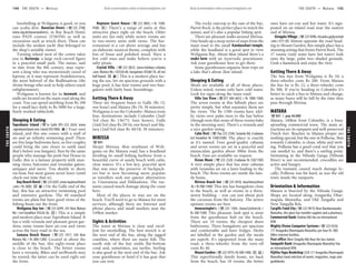 THESOUTH www.lonelyplanet.com
THESOUTH
www.lonelyplanet.com
Snorkelling at Weligama is good, or you
can scuba dive. Bavarian Divers (%225 2708;
www.cbg.de/bavariandivers), in Bay Beach Hotel,
runs PADI courses (US$350) as well as
excursions such as wreck dives. These can
include the sunken yacht that belonged to
the shop’s amiable owner.
Turning inland west of the centre takes
you to Kustaraja, a large rock-carved figure
in a peaceful small park. The statue, said
to date from the 8th century, may repre-
sent a king who was mysteriously cured of
leprosy, or it may represent Avalokitesvara,
the most beloved of the Bodhisattvas (the
divine beings who seek to help others reach
enlightenment).
Weligama is known for its lacework, and
stalls are located on the main road along the
coast. You can spend anything from Rs 100
for a small lace doily to Rs 5000 for a large,
finely worked tablecloth.
Sleeping & Eating
Taprobane Island (%in Galle 091-222 2624; www
.taprobaneisland.com; island US$1000; s) Your own
island, and this one comes with a staff of
six and an infinity swimming pool! There
are five large bedrooms here, so five couples
could bring the rate closer to earth (and
that’s before you bargain). Run by the same
people who manage the posh Sun House in
Galle, this is a fantasy property with stun-
ning views, balconies and verandas galore,
antiques and more. You shuttle to shore
via boat, but most guests never leave (until
check-out time that is).
Bay Beach Hotel (%225 0201; www.baybeachhotel
.com; r Rs 3800; as) On the Galle end of the
bay, this has an attractive swimming pool
and extensive gardens. The 40 standard
rooms are plain but have good views of the
fishing boats out the front.
Weligama Bay Inn (%225 0299; 247 New Matara
Rd; r incl breakfast US$26-36; a) This is a simple
and modern place near Taprobane Island. It
has a wide veranda and pleasant green gar-
dens; some rooms have air-con and views
across the busy road to the sea.
Samaru Beach House (%225 1417; 544 New
Matara Rd; r Rs 800-1200) Located at about the
middle of the bay, this eight-room place
is close to the beach. The better rooms
have a veranda. Bikes and surfboards may
be rented; the latter can be used right out
the front.
Neptune Guest House (%225 0803; r Rs 1500-
4500; a) There’s a range of units at this
attractive place right on the beach. Older
units are fan only while newer rooms are
in two-storey units with views. The bar-
restaurant is a cut above average and has
an elaborate nautical theme, complete with
lots of brass and polished wood. Have a
few cold ones and make believe you’re a
salty pirate.
Crystal Villa (%225 0635; www.holidays-srilanka
.com; Matara Rd; r US$50-60, bungalows US$60-70, all incl
half-board; as) This is a modern place fac-
ing the sea. Set on spacious grounds with a
huge pool, it has four rooms and two bun-
galows with fairly basic furnishings.
Getting There & Away
There are frequent buses to Galle (Rs 15,
one hour) and Matara (Rs 19, 30 minutes).
Weligama is on the Colombo–Matara train
line; destinations include Colombo (2nd/
3rd class Rs 136/73, four hours), Galle
(2nd/3rd class Rs 29/16, one hour) and Ma-
tara (2nd/3rd class Rs 40/18, 30 minutes).
MIRISSA
%041
Sleepy Mirissa, 4km southeast of Weli-
gama on the Matara road, has a headland
dividing its small fishing harbour from a
beautiful curve of sandy beach with calm,
clear waters. It’s a low-key, peaceful spot
that was once the preserve of backpack-
ers but is now becoming more popular
as travellers seek out quieter alternatives
to Unawatuna and Hikkaduwa. The tsu-
nami caused much damage along the coast
here.
Most of the places to stay are on the
beach. You’ll need to go to Matara for most
services, although there are Internet and
phone places, and small markets near the
149km marker.
Sights & Activities
The water at Mirissa is clear and excel-
lent for snorkelling. The best stretch is at
the west end of the bay, along the jagged
coastline, where there are many fish. The
south side of the bay yields flat-bottom
coral and, sometimes, sea turtles. Surfing
is also good at the west end of the bay. Ask
your guesthouse or hotel if it has gear that
you can rent.
The rocky outcrop to the east of the bay,
Parrot Rock, is the perfect place to watch the
sunset, and it’s also a popular fishing spot.
There are pleasant walks around Mirissa.
One heads up a steep series of steps from the
main road to the small Kandavahari temple,
while the headland is a good spot to view
Weligama Bay. About 6km inland there’s a
snake farm with an Ayurvedic practitioner.
Ask your guesthouse how to get there.
Some guesthouses organise boat trips on
a lake that’s about 2km inland.
Sleeping & Eating
Meals are available at all of these places.
Unless noted, rooms only have cold water.
Look for signs along the main road.
Villa Sea View (%077 604 6653; r Rs 1000-1500)
The seven rooms at this hillside place are
pretty simple, but what separates them are
the views. The Rs 1500 rooms have idyl-
lic views over palm trees to the bay below
(though note that some of these rooms bake
in the morning sun). There’s a veranda and
a nice garden swing.
Calm Rest (%/fax 225 2546; Suranda Rd; r/cabanas
incl breakfast Rs 1500/2500) The place is exactly
as it’s named. Four good-quality cabanas
and seven rooms are set in a peaceful and
immaculate garden about 300m from the
beach. Fans are available on request.
Ocean Moon (%225 2328; r/cabanas Rs 550/1100)
A very simple place that has nine cabanas
with verandas set on a lawn leading to the
beach. The three rooms are inside the fam-
ily home.
Mirissa Beach Inn (%225 0410; beachinn@sltnet
.lk; r Rs 900-1400) This inn has bungalows close
to the beach, as well as rooms in a three-
storey building – you can just about pick
the coconuts from the balcony. The newer
upstairs rooms are best.
Amarasinghe’s (%225 1204; chana7@sltnet.lk; r
Rs 300-1500) This pleasant, lush spot is away
from the guesthouse hub on the beach.
There are 10 rooms; the cheapest share
bathrooms. Three bungalows are spacious
and comfortable and have fridges. Herbs
are labelled in the garden and the meals
are superb. It’s signposted from the main
road; a three-wheeler from the turn-off
costs Rs 40.
MountGarden (%2251079;rRs500-1400;ai)
This superfriendly family home, set back
from the beach, has 10 rooms; the better
ones have air-con and hot water. It’s sign-
posted on an inland road near the eastern
end of Mirissa.
Giragala Village (%225 0496; nissanka.g@lycosmail
.com; r €17-20) Almost opposite the road head-
ing to Mount Garden, this simple place has a
stunning setting that fronts Parrot Rock. The
17 rooms (only some have hot water) look
onto the large, palm tree–shaded grounds.
Grab a hammock and enjoy the view.
Getting There & Away
The bus fare from Weligama is Rs 10; a
three-wheeler costs Rs 200. From Matara
the bus far is Rs 12; a three-wheeler costs
Rs 300. If you’re heading to Colombo it’s
better to catch a bus to Matara and change,
as many buses will be full by the time they
pass through Mirissa.
MATARA
%041 / pop 44,000
Matara, 160km from Colombo, is a busy,
sprawling commercial town. The main at-
tractions are its ramparts and well-preserved
Dutch fort. Beaches in Matara proper are
nothing special, but the one in Polhena, 3km
towards Colombo, is clean, white and invit-
ing. Polhena has a good coral reef that you
can snorkel to, and there’s a surfing point.
Swimming in the Nilwala Ganga (Nilwala
River) is not recommended; crocodiles are
active and hungry.
The tsunami caused much damage lo-
cally; Polhena was hit hard, as was the old
town inside the ramparts.
Orientation & Information
Matara is bisected by the Nilwala Ganga.
Shops are located along Anagarika Dhar-
mapala Mawatha, and Old Tangalla and
New Tangalla Rds.
Cargills Food City (%222 9815) Near Bandaranayaka
Mawatha, this place has traveller supplies and a pharmacy.
Commercial Bank (Station Rd) Has an international
ATM.
Mighty Vision Computer Systems (%222 0330;
171 Anagarika Dharmapala Mawatha; per hour Rs 180)
Offers Internet facilities.
Post office (New Tangalla Rd) Near the bus station.
Sampath Bank (Anagarika Dharmapala Mawatha) Has
an international ATM.
Vijitha Yapa Bookshop (25A 1/1 Anagarika Dharmapala
Mawatha) Good selection of novels, magazines, maps and
guidebooks.
144 THE SOUTH •• Mirissa THE SOUTH •• Matara 145
 