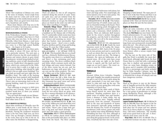 THESOUTH www.lonelyplanet.com
THESOUTH
www.lonelyplanet.com
DONDRA
About 5km southeast of Matara you come
to the town of Dondra. Travel south from
the main road for 1.2km and you’ll reach
the lighthouse at the southernmost point of
Sri Lanka. There are good views from here,
and a humdrum café nearby.
Buses from Matara will drop you in the
centre of Dondra. From here you can three-
wheel it or walk to the lighthouse.
WEWURUKANNALA VIHARA
If the Weherahena Temple is ‘Marvel Com-
ics meets Lord Buddha’, then here it’s Walt
Disney who runs into him. At the town of
Dikwella, 22km from Matara, a road turns
inland towards Beliatta. About 1.5km along
you come to a 50m-high seated Buddha
figure – the largest in Sri Lanka.
The temple (admission Rs 50) has three parts.
The oldest is about 250 years old but is
of no particular interest. The next part, a
real hall of horrors, has life-sized models of
demons and sinners shown in gory detail.
Punishments include being dunked in boil-
ing cauldrons, sawn in half, disembowelled
and so on. Finally there’s the gigantic seated
figure, which was constructed in the 1960s.
As if to prove that it really is as high as an
eight-storey building, what should be right
behind it but an eight-storey building? You
can climb up inside and peer right into the
Buddha’s head. The walls of the backing
building have been painted with hundreds
of scenes of events in the Buddha’s lives.
There’s also an interesting clock in the ad-
joining building, made by a prisoner over
70 years ago.
Puja (offerings or prayers) is held every
morning and evening. There’s usually a
resident monk here to show you around.
Tips are appreciated.
You can reach the temple on any Matara–
Tangalla bus that goes via Beliatta. The fare
from either town is Rs 15.
HO-O-MANIYA BLOWHOLE
About 6km northeast of Dikwella, near the
186km post, a road heads off for 1km to
the (sometimes) spectacular Ho-o-maniya
blowhole. During the southwest monsoon
(June is the best time) high seas can force
water 23m up through a natural chimney
in the rocks, then up to 18m in the air. At
other times the blowhole is disappointing.
Sleeping & Eating
There are places to stay in all categories
scattered along this stretch of coast. Some
are quite nice, and are isolated from the
main road. Look for signs and watch the
kilometre markers as you go; the following
places are listed in the order you will reach
them when travelling to Tangalla.
Dickwella Village Resort (%041-225 5271;
www.dickwellavillage.net; r incl half-board US$70-120;
ais) A spectacularly sited resort on
a headland on the Matara side of Dikwella.
The 67 comfortably stylish rooms have been
entirely rebuilt since the tsunami and fea-
ture terraces and stunning sea views. This
place has buckets more personality than
many large resorts – there’s even a candle-
lit guitar pavilion and lots of spa and healing
services. It’s near the 178km marker.
Claughton (%041-225 5087; www.srilankayellow
pages.com/claughton; r incl half-board US$90-120;
ais) This beautiful villa sits on a knoll
and has a distinctly Mediterranean flavour.
The garden runs down to a secluded beach
and there’s a fine swimming pool with
sweeping views. The décor combines black
and white, which contrasts nicely with the
lush foliage and azure waters beyond. One
of the three rooms has air-con, and the
bathrooms are large with great tubs. You
can rent out the entire property. The turn-
off is 500m east of the 184km marker.
Nugaya Restaurant (%041-225 5087; meals
Rs 150-500) Down the hill a little from the
Claughton and owned by the same people,
this restaurant has good views and serves
well-prepared seafood dishes.
KadolanaBeachResort(%041-2256140;rRs2000-
3300; a) The eight large rooms at this mel-
low place are right on the beach. Views
from the two-storey block are great, with
the Ho-o-maniya blowhole in the distance.
There’s a small café. The turn-off is the
same as for Claughton.
Manahara Beach Cottage & Cabanas (%/fax
047-224 0585; r incl half-board US$35-45; as) Just
west of the 189km post and about 6km west
of Tangalla, this has 10 spacious cabanas
and rooms. There’s also a large leafy gar-
den, a big pool and beach frontage. It’s a
quiet spot and makes a good getaway.
Surya Garden (%0777 147818; srilankas@tiscalinet
.it; r €30-35) Sri Lankan charm meats Italian
flair at this personable little place, set 100m
back from the beach. The three cabanas
have large, open bathrooms with plants, hot
water and large sinks. Not surprisingly, the
menu features a lot of very tasty pastas. The
turn-off is at the 189km marker.
EvaLanka (%047-2240940;www.eva.lk;s/dchalets
inclhalf-boardUS$120/132;ais) This Italian-
owned hotel has 29 stylish rooms and cha-
lets in a beautiful setting on the beach. There
are three swimming pools throughout the
lush multilevel garden, a water slide, sports,
games and a restaurant, which includes a
pizzeria. There are elaborate shell mosaics
made by the owner’s mother throughout
the property, and the hotel is wheelchair-
friendly. The turn-off to the steep entrance
is at the 191km marker.
Amanwella (%047-224 1333; www.amanresorts
.com; ste from US$550; ais) Easily the most
luxurious resort in Sri Lanka, the Aman-
wella opened in 2005. Each of the 30 suites
has its own private pool and is comfortable
to such an extent that you may need to be
prised out on check-out day. The design is
dramatic; the open-air bathrooms are all
natural stone. All of the units have ocean
views, and some are right on the beach.
Service is superb, and the food and bev-
erages are as you’d expect. The resort en-
trance is near the 193km marker.
TANGALLA
%047
Situated 195km from Colombo, Tangalla
(also spelt Tangalle, but usually pronounced
ten-gol) is one of the nicest spots along the
coast, particularly if you just want some-
where to relax and soak up the sun. The
town itself is an easy-going place with some
reminders of Dutch days.
From Tangalla the white sands of Meda-
ketiya Beach stretch for more than 3km
northeast. Heading southwest there is a
whole series of smaller bays and beaches.
From a distance it looks idyllic, but up
close it is another story. Tangalla suffered
grievously from the tsunami. Thousands
died in the area and hundreds of homes
were destroyed, especially going northeast
from the Kirama Oya. Scores of oceanfront
guesthouses (with owners, guests and staff)
were washed away along Medaketiya Beach.
Rebuilding has been very slow, although at
some point more places to stay should reap-
pear along this gorgeous beach. In the mean-
time, everybody has their own tale of loss.
Information
Shopping is fairly limited. The main post of-
fice is west of the Rest House and there is an
agency post office opposite the main bus sta-
tion. HattonNationalBank (MainRd) has an inter-
national ATM. There are Internet and phone
places on Main Rd near the bus station.
Sights & Activities
There are some reminders of the colonial
era on the knoll just south of the centre.
The shady Rest House was once home for the
Dutch administrators. It’s one of the oldest
resthouses in the country, originally built
(as a plate on the front steps indicates) in
1774. As you round the head, note the many
large boats now permanently stranded high
above the surf – this will give an idea of how
far inland the tsunami came here.
Out by Matara Rd, a pond covered with
lotus flowers offers a serene respite from
development.
The bay just on the town side of Tan-
galla Bay Hotel is probably the most shel-
tered beach, although right beside the Rest
House there is a tiny bay with a swimming
area that is shallow and generally calm.
There are some basic changing rooms on
the grass, and it’s popular with snorkellers.
There is a picturesque and fairly secluded
bay by Palm Paradise Cabanas, near the
village of Goyambokka. Medaketiya Beach
is beautiful but it drops off sharply and can
have dangerous currents.
Sleeping
Most of the places to stay on the Matara
side of Tangalla survived the 2004 tsunami,
helped by their locations on hills and on
protected bays. It will take several years
for a new group of guesthouses to emerge
along Medaketiya Beach, although a few
places rebuilt fairly quickly.
MEDAKETIYA BEACH
Lagoon Paradise Beach Resort (%224 2509; fax 224
2286; r Rs 1500-2500) Near the lagoon at the far
end of the beach, 3km from town, this re-
built place has 10 rooms and two cabanas
done up in cheery shades of orange. Rooms
have cold-water bathrooms. The friendly
staff serves good food in the café. A three-
wheeler from town costs Rs 100.
King Fisher (%224 2472; r Rs 500-650) This is
a colourful German-run place close to the
148 THE SOUTH •• Matara to Tangalla THE SOUTH •• Tangalla 149
 