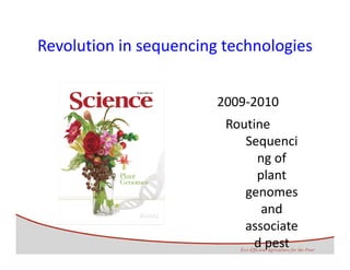 Development of genomics pipelines and its integration with breeding