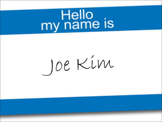 Joe Kim
 