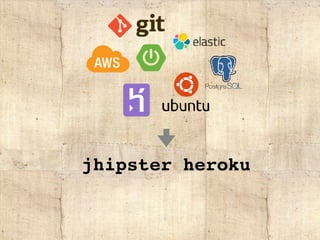 jhipster heroku
 