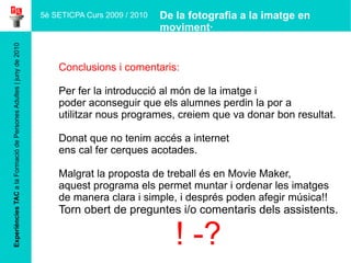 Guarda relació amb algun altre art?  Comentari tot el grup  