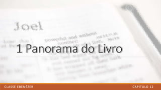 CAPITULO 12CLASSE EBENÉZER
 