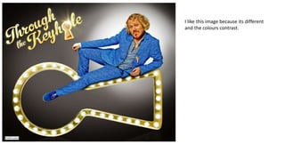 I like this image because its different
and the colours contrast.
 