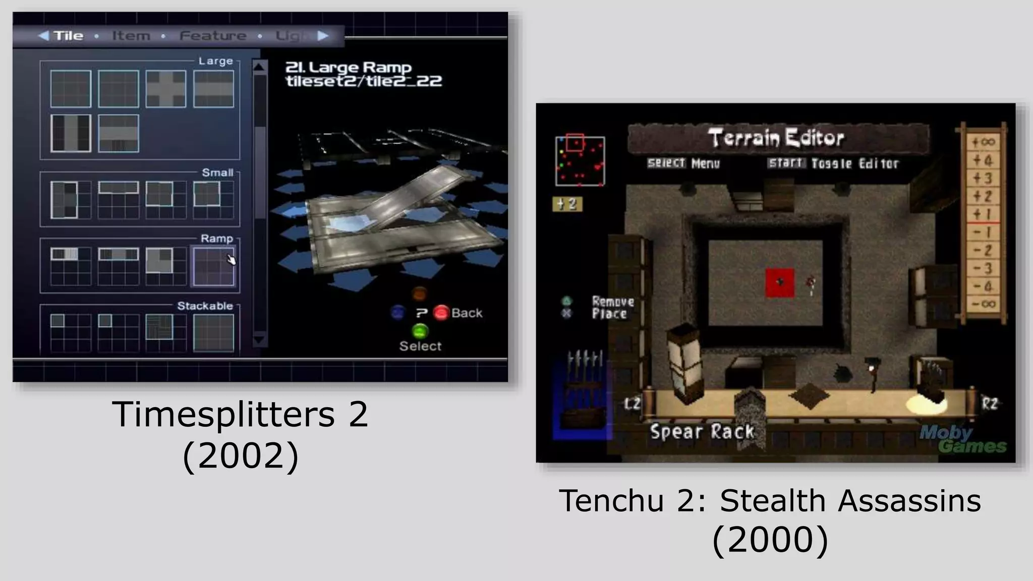 Timesplitters 2
(2002)
Tenchu 2: Stealth Assassins
(2000)
 