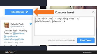 INBOUND15
Engagement &
Community
Blab.im
 