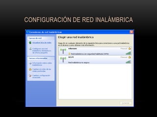 CONFIGURACIÓN DE RED INALÁMBRICA

 
