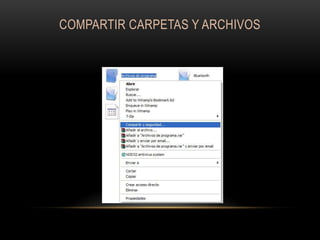 COMPARTIR CARPETAS Y ARCHIVOS

 
