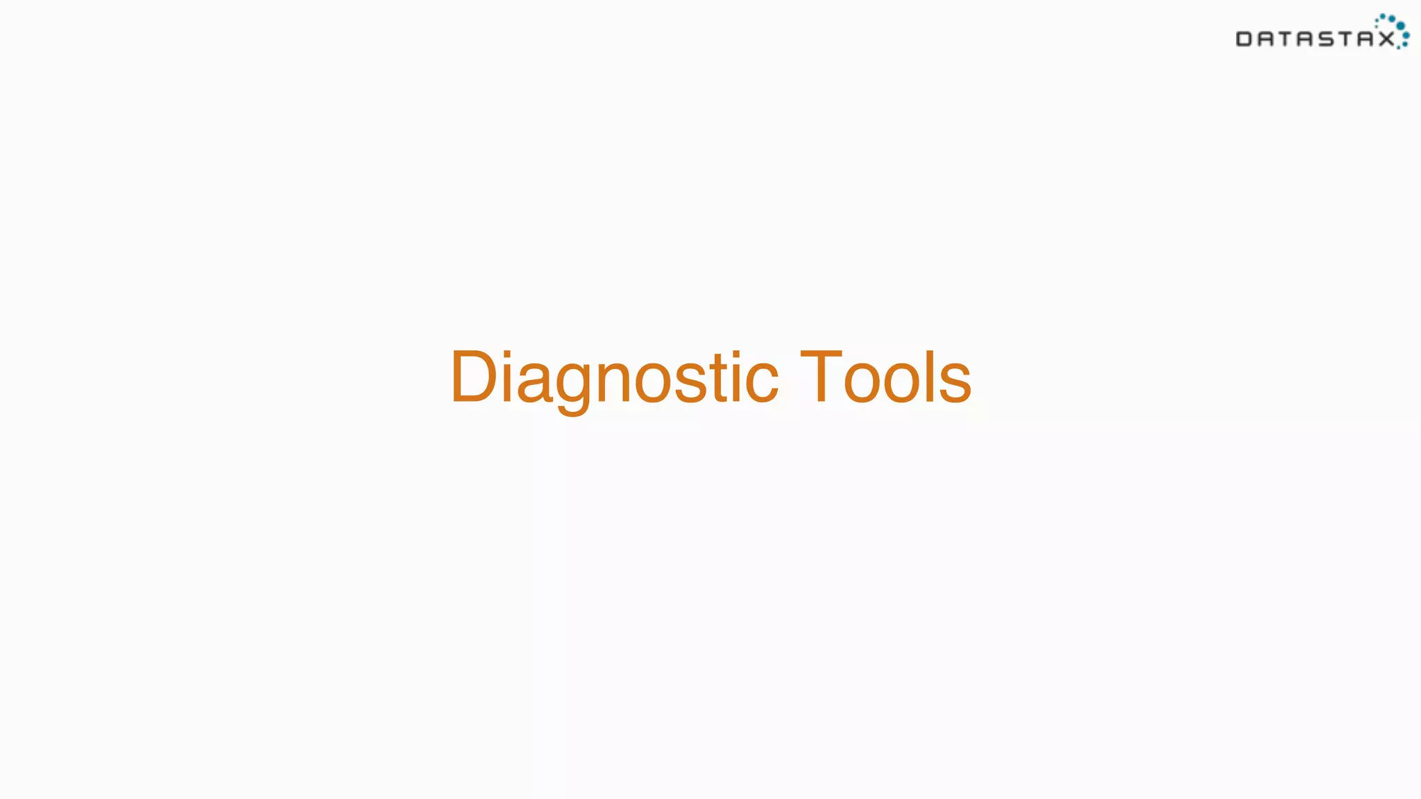 Diagnostic Tools
 