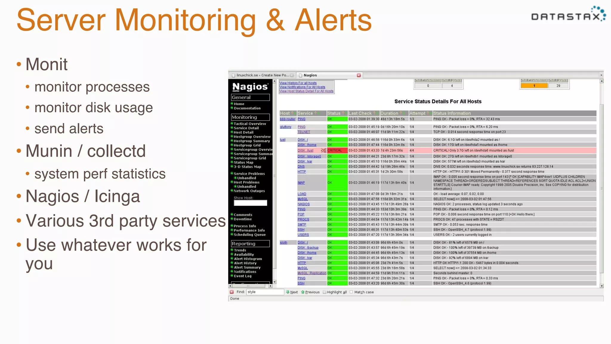 Server Monitoring & Alerts
• Monit
•  monitor processes
•  monitor disk usage
•  send alerts
• Munin / collectd
•  system perf statistics
• Nagios / Icinga
• Various 3rd party services
• Use whatever works for
you
 