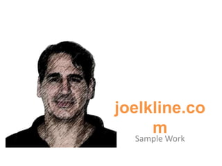 joelkline.com Sample Work 