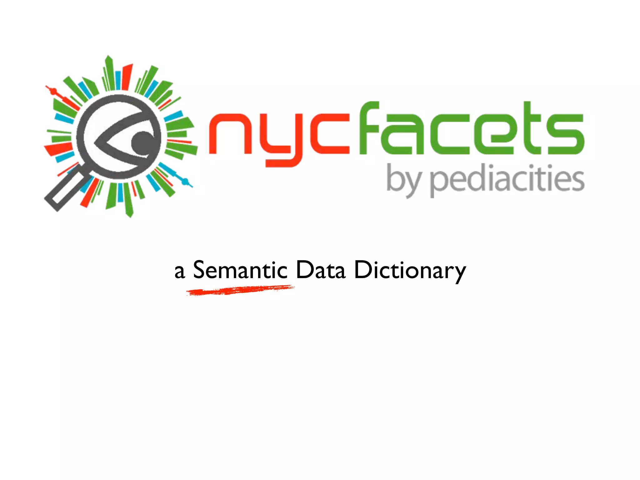 a Semantic Data Dictionary
 