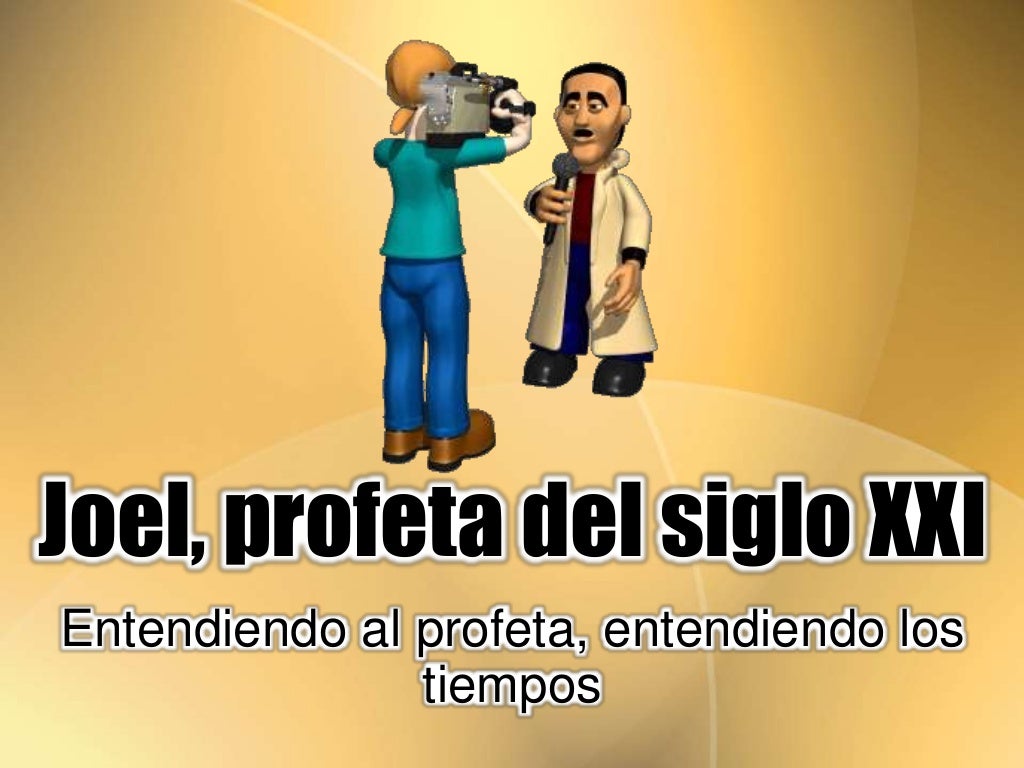 Joel, profeta del siglo xxi ibe
