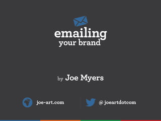 Emailing Your Brand 2