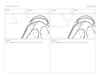 Scene
10
Panel
1
Dialog
(sfx japanese wood block, getting faster)
Scene
10
Panel
2
Dialog
(sfx japanese wood block, getting faster)
JoeRyan MaoMao Test Page 19/51
 