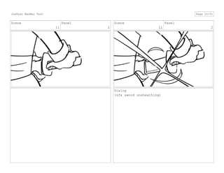Scene
11
Panel
1
Scene
11
Panel
2
Dialog
(sfx sword unsheathing)
JoeRyan MaoMao Test Page 20/51
 