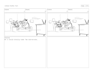 Scene
1
Panel
3
Dialog
M: I could totally take 'em one-on-one.
Scene
1
Panel
4
JoeRyan MaoMao Test Page 2/51
 