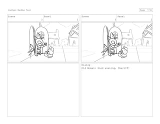 Scene
3
Panel
1
Scene
3
Panel
2
Dialog
Old Woman: Good evening, Sheriff!
JoeRyan MaoMao Test Page 7/51
 
