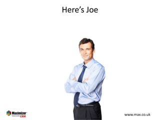 Joe has one of these...