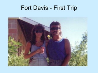 Fort Davis - First Trip 