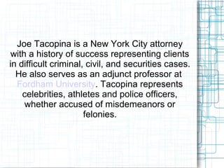 Joe Tacopina: Fordham Law School Continues Its Traditions Moving into the  Future | PPT